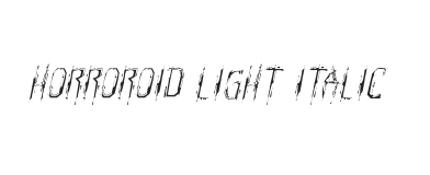 Horroroid Light Italic
